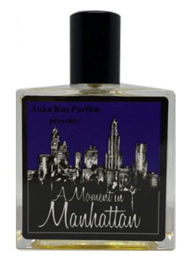 A Moment In Manhattan Anka Kuş Parfüm