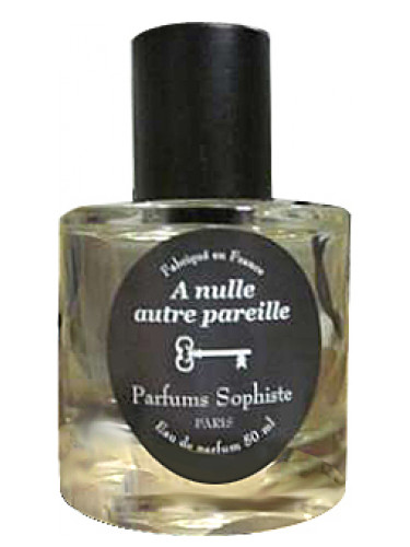 A Nulle Autre Pareille Parfums Sophiste