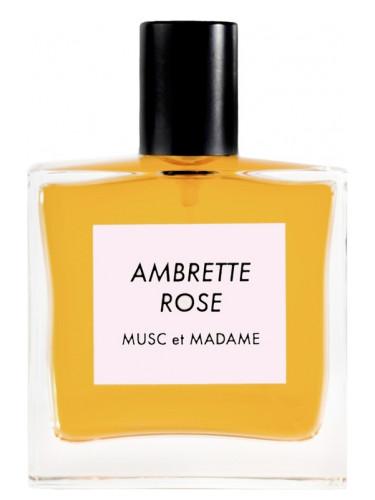 Ambrette Rose Musc et Madame