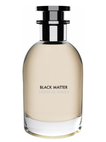 Black Matter Sahar Al Sharq Perfumes