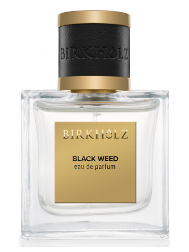 Black Weed Birkholz