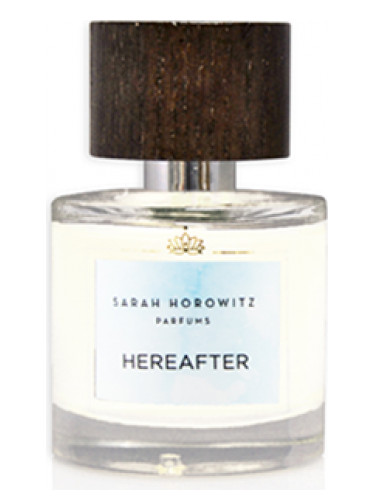 Hereafter Sarah Horowitz Parfums