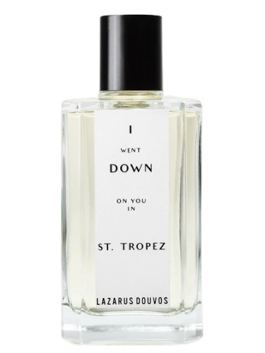 I Went Down On You In St. Tropez Lazarus Douvos