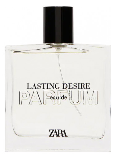 Lasting Desire Zara