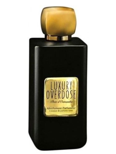 Luxury Overdose Pluie d’Osmanthe Absolument Parfumeur