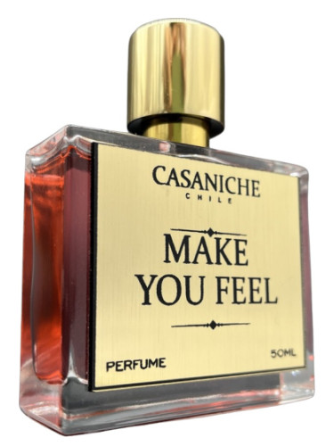 Make you feel Casaniche