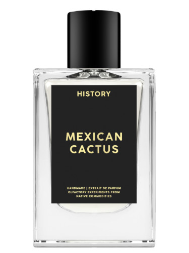 Mexican Cactus History Parfums