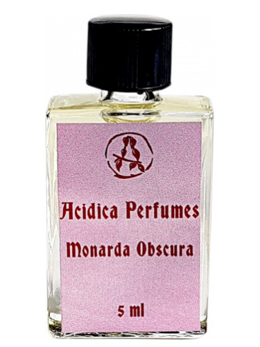Monarda Obscura Acidica Perfumes