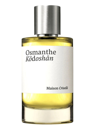 Osmanthe Kodoshan Maison Crivelli