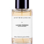 Image for Par Amour Pour Elle Anthologie by Lucien Ferrero Maitre Parfumeur