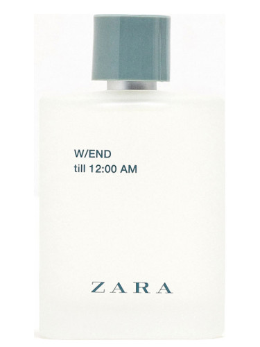 Zara W/END till 12:00 AM Zara